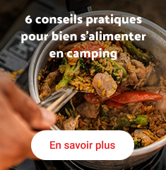 6 conseils pratiques pour bien s’alimenter en camping