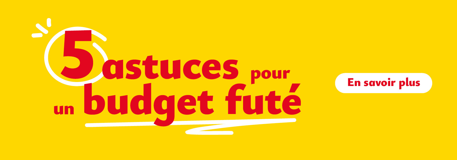 Astuces pour un budget fute